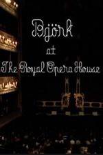Watch Bjrk at the Royal Opera House 123movieshub