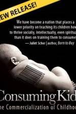 Watch Consuming Kids: The Commercialization of Childhood 123movieshub