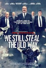 Watch We Still Steal the Old Way 123movieshub