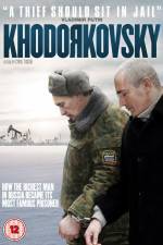 Watch Khodorkovsky 123movieshub