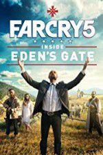 Watch Far Cry 5: Inside Eden\'s Gate 123movieshub