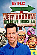 Watch Jeff Dunham: Relative Disaster 123movieshub