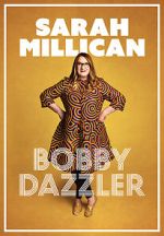 Watch Sarah Millican: Bobby Dazzler 123movieshub