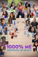 Watch 1000% Me: Growing Up Mixed 123movieshub