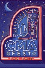 Watch CMA Fest: 50 Years of Fan Fair 123movieshub