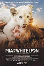 Watch Mia and the White Lion 123movieshub