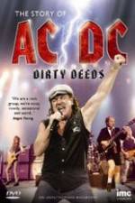 Watch The Story Of ACDC Dirty Deeds 123movieshub