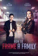 Watch How to Frame a Family 123movieshub