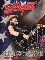 Watch Ted Nugent: Motor City Mayhem - The 6000th Show 123movieshub