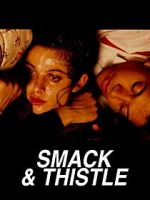 Watch Smack and Thistle 123movieshub