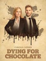 Watch Curious Caterer: Dying for Chocolate 123movieshub