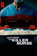 Watch Capturing the Killer Nurse 123movieshub