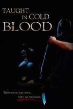 Watch Taught in Cold Blood 123movieshub