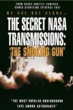 Watch The Secret NASA Transmissions: The Smoking Gun 123movieshub