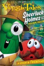 Watch VeggieTales Sheerluck Holmes and the Golden Ruler 123movieshub