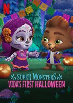 Watch Super Monsters: Vida\'s First Halloween 123movieshub