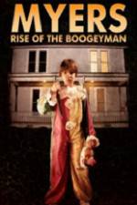 Watch Myers Rise of the Boogeyman 2011 123movieshub