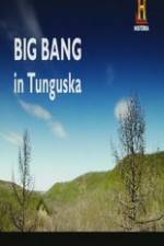 Watch Big Bang in Tunguska 123movieshub