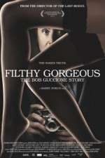 Watch Filthy Gorgeous: The Bob Guccione Story 123movieshub