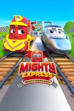 Watch Mighty Express: Mighty Trains Race 123movieshub