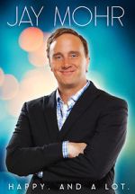 Watch Jay Mohr: Happy. And a Lot. (TV Special 2015) 123movieshub