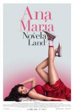 Watch Ana Maria in Novela Land 123movieshub