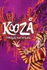 Watch Cirque du Soleil: Kooza 123movieshub
