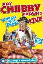 Watch Roy Chubby Brown Live - Who Ate All The Pies? 123movieshub