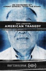Watch 3801 Lancaster: American Tragedy 123movieshub