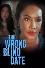 Watch The Wrong Blind Date 123movieshub