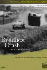 Watch Deadliest Crash The 1955 Le Mans Disaster 123movieshub