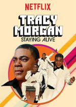 Watch Tracy Morgan: Staying Alive (TV Special 2017) 123movieshub