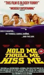 Watch Hold Me Thrill Me Kiss Me 123movieshub