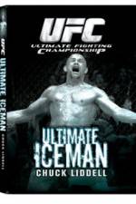 Watch UFC:Ultimate  Chuck ice Man Liddell 123movieshub
