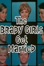 Watch The Brady Girls Get Married 123movieshub