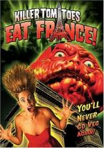 Watch Killer Tomatoes Eat France! 123movieshub