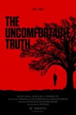 Watch The Uncomfortable Truth 123movieshub