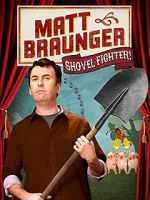 Watch Matt Braunger: Shovel Fighter 123movieshub