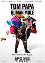 Watch Tom Papa: Human Mule 123movieshub