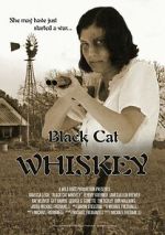 Watch Black Cat Whiskey 123movieshub
