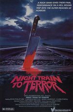 Watch Night Train to Terror 123movieshub