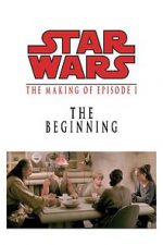 Watch The Beginning: Making \'Episode I\' 123movieshub