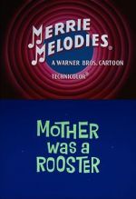Watch Mother Was a Rooster (Short 1962) 123movieshub