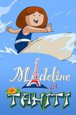 Watch Madeline in Tahiti 123movieshub