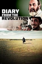 Watch Diary from the Revolution 123movieshub