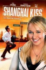 Watch Shanghai Kiss 123movieshub