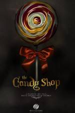 Watch The Candy Shop 123movieshub