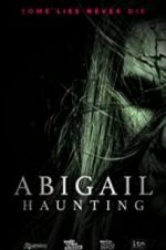 Watch Abigail Haunting 123movieshub