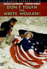 Watch Don't Touch the White Woman! 123movieshub