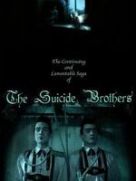Watch The Continuing and Lamentable Saga of the Suicide Brothers 123movieshub